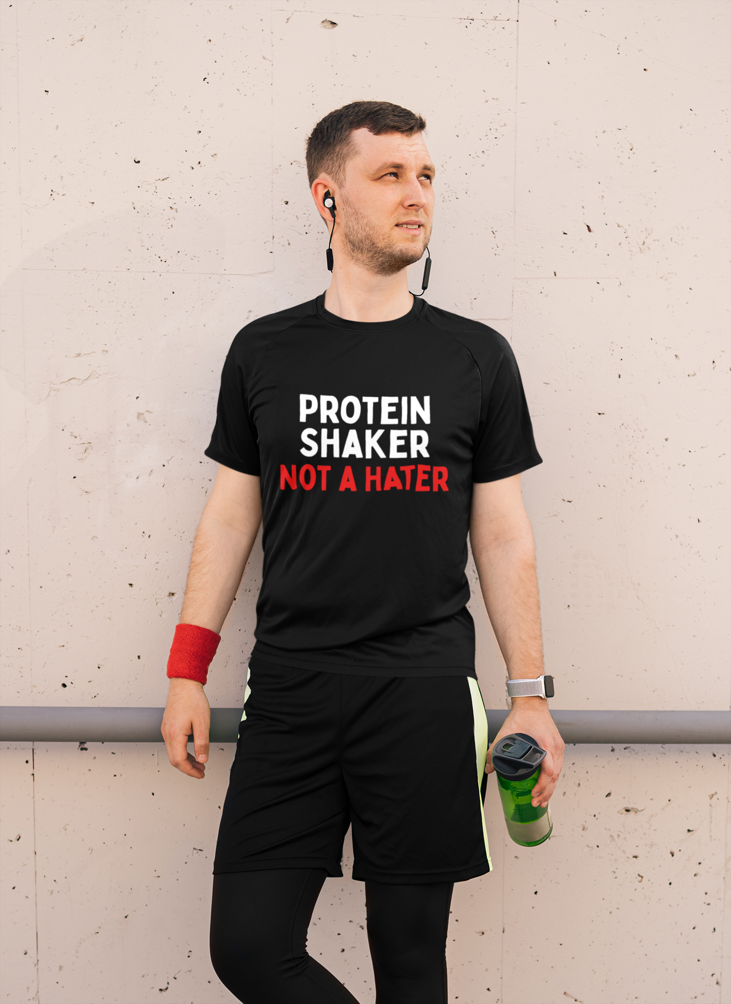 Protein Shaker Not A Hater T-Shirt